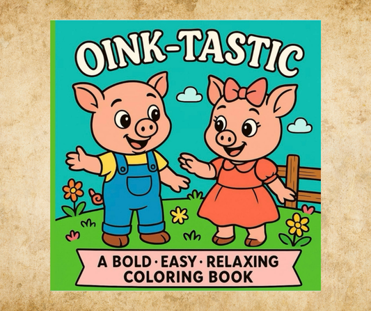 Oink-Tastic Bold and Easy Coloring Book