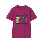 Beach Vibes Unisex Softstyle T-Shirt - "Life is Better at the Beach"