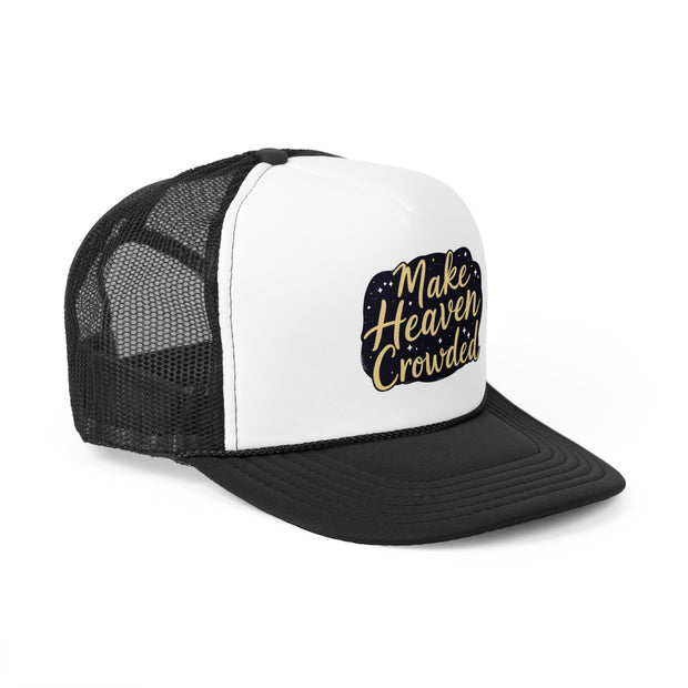 Inspirational Trucker Cap - 'Make Heaven Crowded' Design
