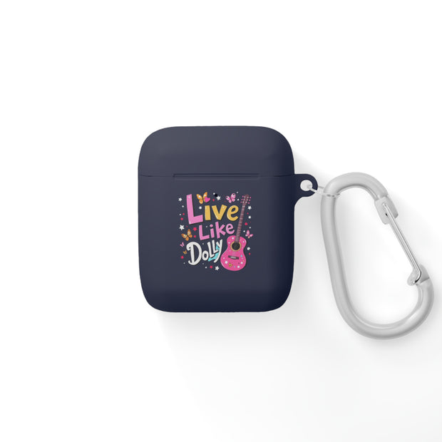Live Like Dolly AirPods Case Cover - Stylish Protection for Music Lovers