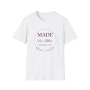 Inspirational Unisex T-Shirt - "MADE For More" - Ephesians 2:10