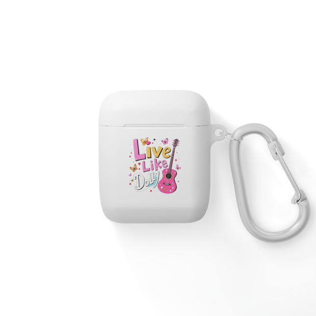 Live Like Dolly AirPods Case Cover - Stylish Protection for Music Lovers