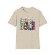 Beach Vibes Unisex Softstyle T-Shirt - "Life is Better at the Beach"