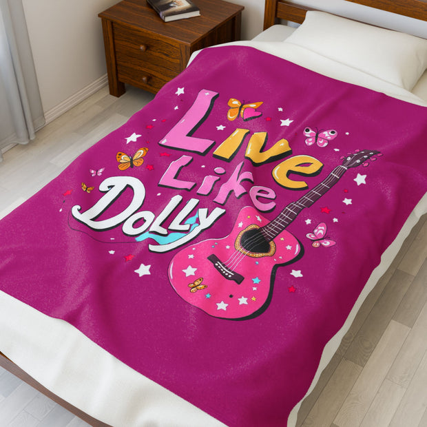 Live Like Dolly Velveteen Plush Blanket - Cozy & Colorful Gift for Music Lovers