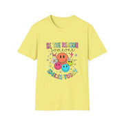 Be the Reason Someone Smiles Unisex Softstyle T-Shirt