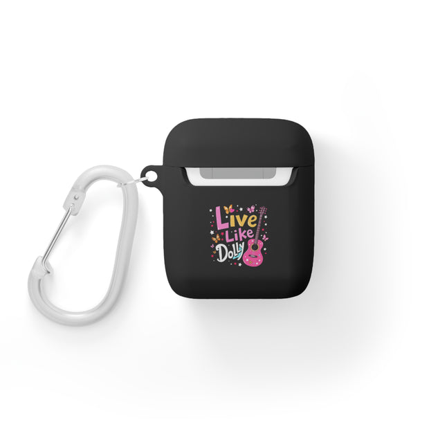 Live Like Dolly AirPods Case Cover - Stylish Protection for Music Lovers