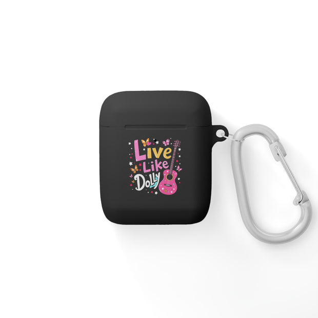 Live Like Dolly AirPods Case Cover - Stylish Protection for Music Lovers