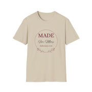 Inspirational Unisex T-Shirt - "MADE For More" - Ephesians 2:10