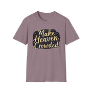 Make Heaven Crowded Unisex Softstyle T-Shirt - Faith-Inspired Comfortable Tee