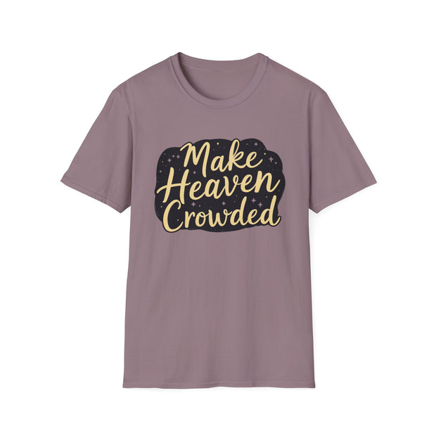 Make Heaven Crowded Unisex Softstyle T-Shirt - Faith-Inspired Comfortable Tee