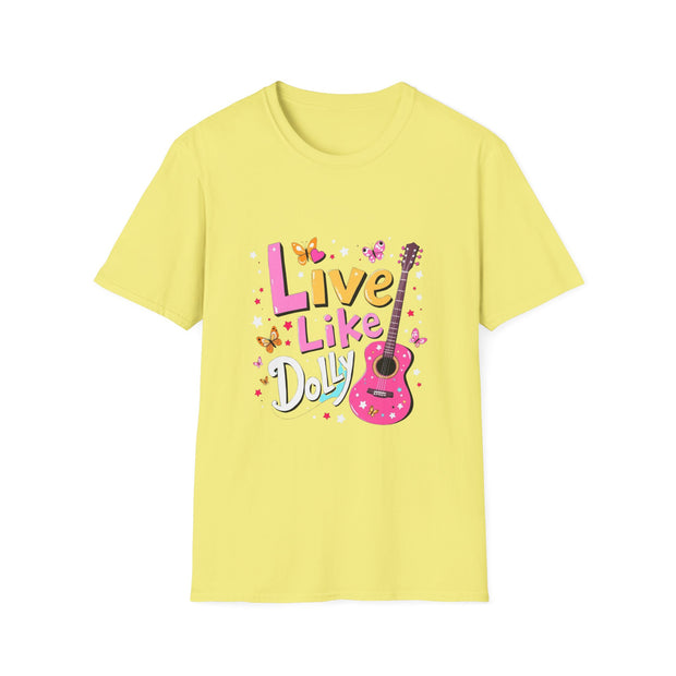 Live Like Dolly Guitar Graphic T-Shirt | Unisex Softstyle Tee
