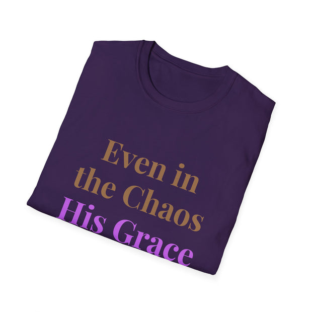 Inspirational Unisex Softstyle T-Shirt - "Even in the Chaos His Grace Still Finds Me"