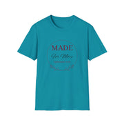 Inspirational Unisex T-Shirt - "MADE For More" - Ephesians 2:10