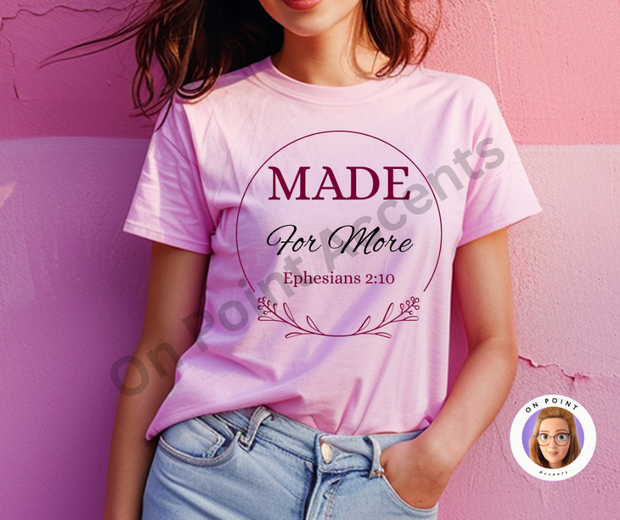 Made For More Crewneck Tshirt