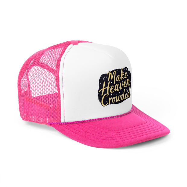 Inspirational Trucker Cap - 'Make Heaven Crowded' Design