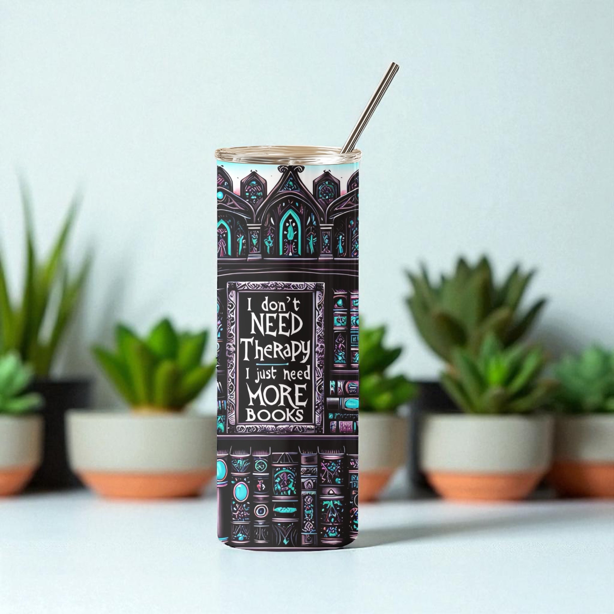 Book Lover Tumbler – “I Don’t Need Therapy, I Just Need More Books” Gothic Library Cup (20oz Skinny